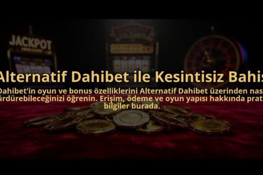 Alternatif-Dahibet-ile-Kesintisiz-Bahis-overlay-1784474847.jpg