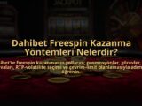 Dahibet-Freespin-Kazanma-Yontemleri-Nelerdir-overlay-1784471122.jpg