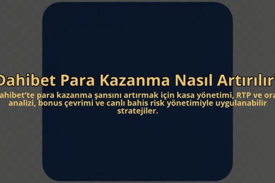 Dahibet-Para-Kazanma-Nasil-Artirilir-overlay-1784456874.jpg