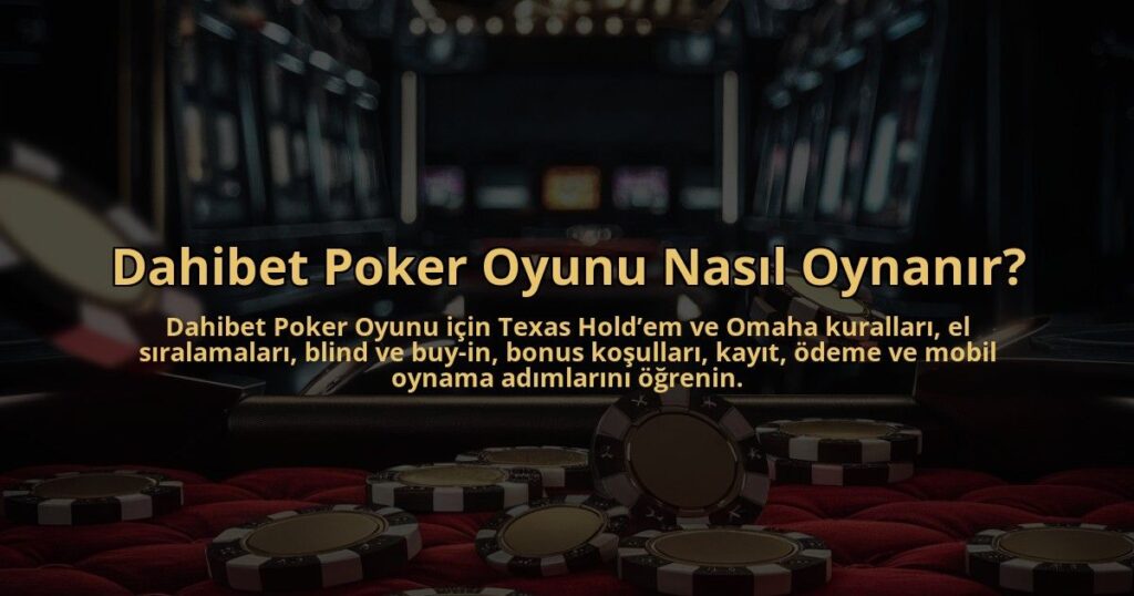 Dahibet-Poker-Oyunu-Nasil-Oynanir-overlay-1784399950.jpg