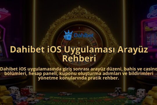 Dahibet-iOS-Uygulamasi-Arayuz-Rehberi-overlay-1786628369.jpg