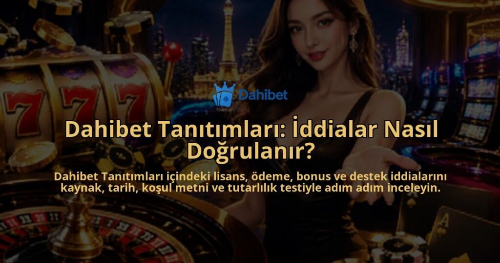 Dahibet-Tanitimlari-Iddialar-Nasil-Dogrulanir-overlay-1788727409.jpg