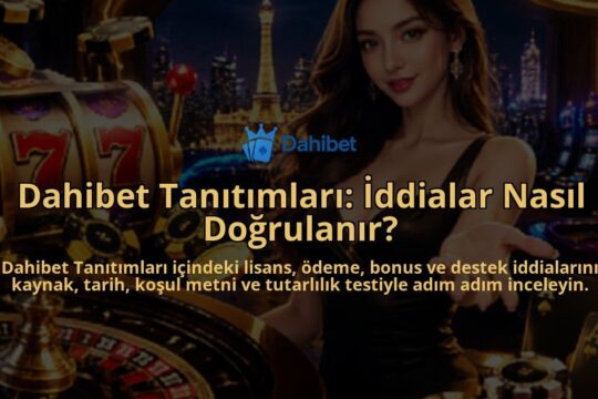 Dahibet-Tanitimlari-Iddialar-Nasil-Dogrulanir-overlay-1788727409.jpg
